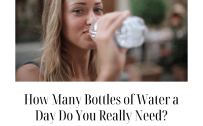 How Many Bottles of Water a Day Do You Really Need?